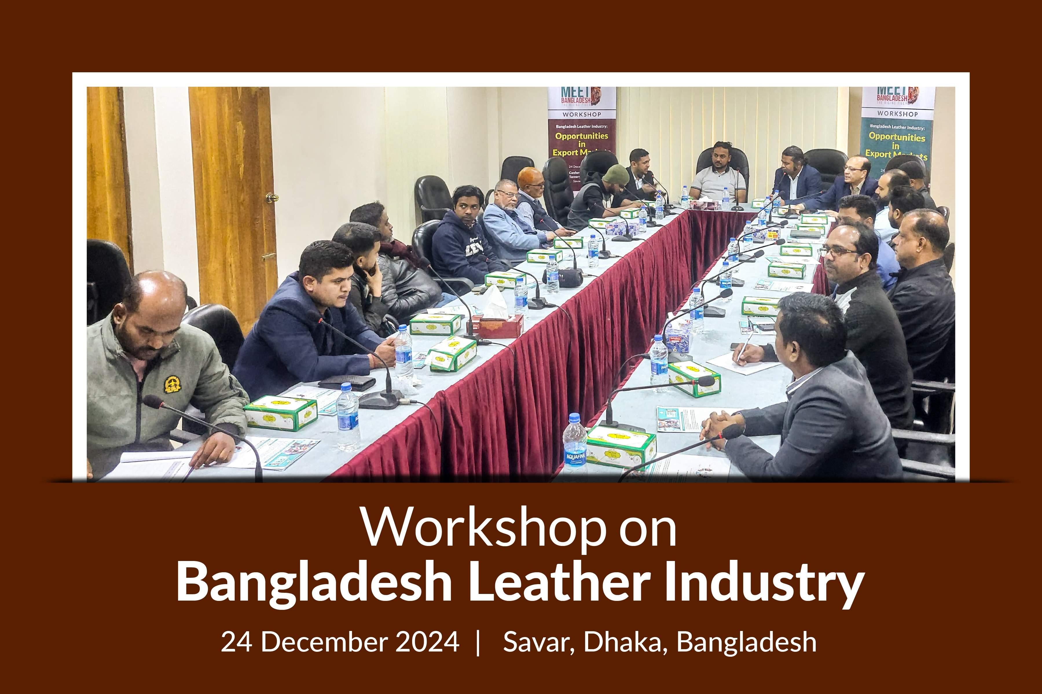 Workshop on Bangladesh Leather Industry at Savar